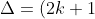 \Delta = (2k + 1)^2 - 16(k - 1)
